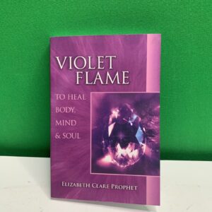 The Violet Flame to Heal Body, Mind, & Soul